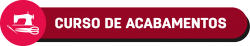 ACABAMENTOS PERFEITOS